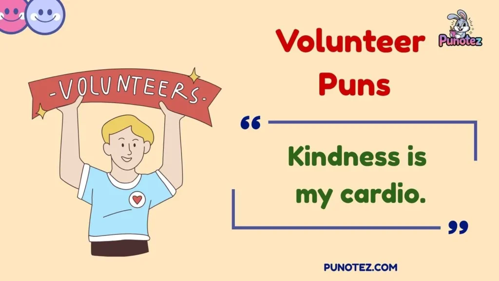 Funny Volunteer Puns 