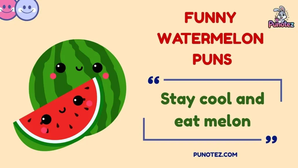 Funny Watermelon Puns and Captions