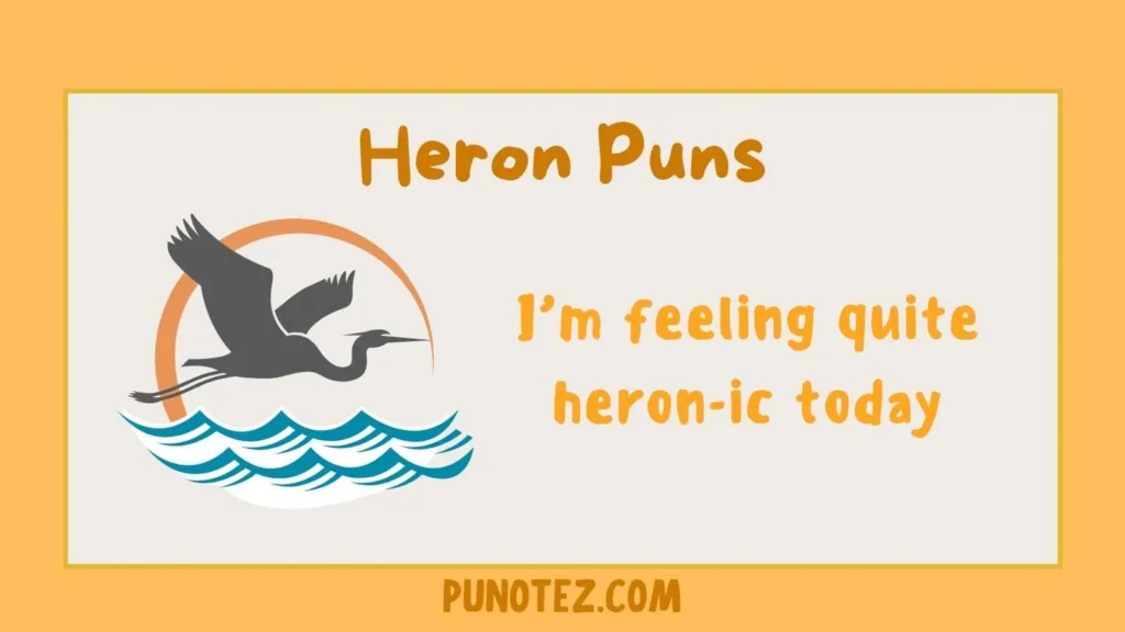 heron puns