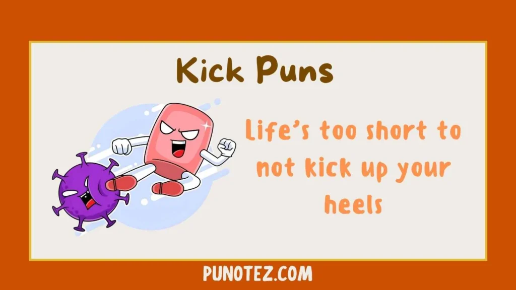 kick puns