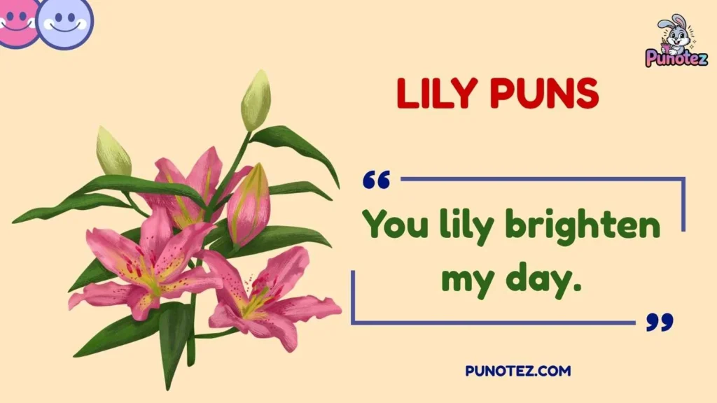 lily puns