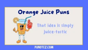 orange juice puns