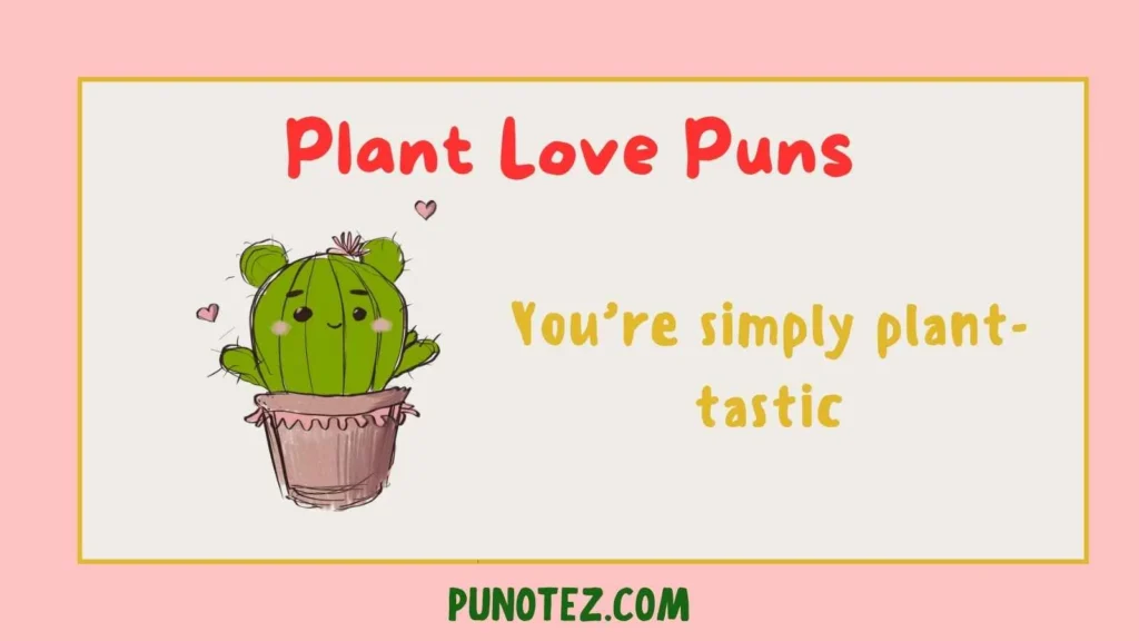 plant love puns