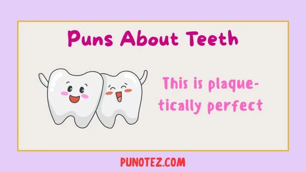 puns about teeth