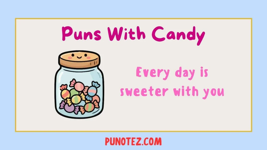 puns with candy