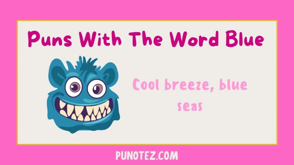 puns with the word blue