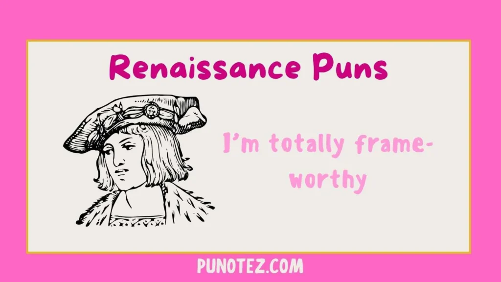 renaissance puns