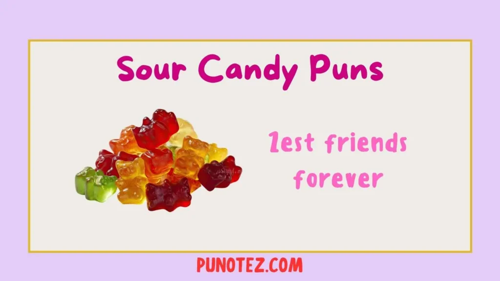 sour candy puns