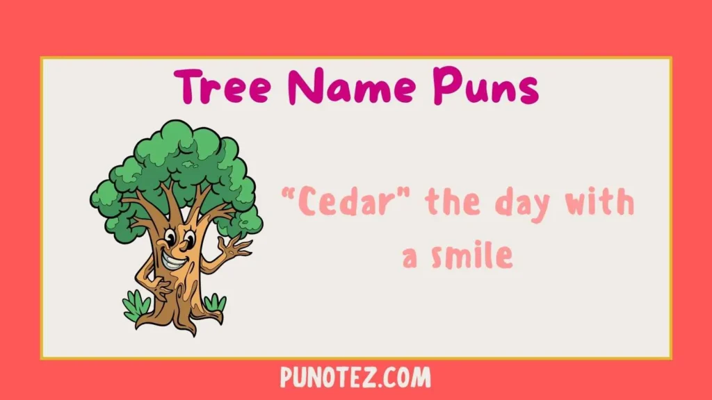 tree name puns