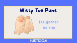 witty toe puns